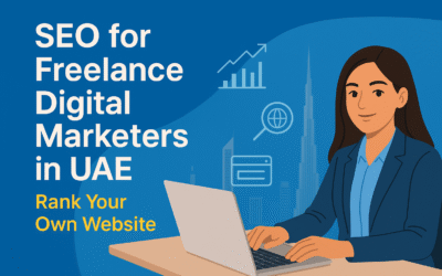 SEO for Freelance Digital Marketers in the UAE: How to Rank Your Own Website